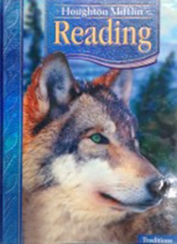 Houghton Mifflin Reading: Student Anthology Grade 4 Traditions 2006