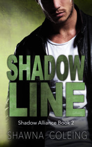 Shadow Line: A Christian Romantic Suspense (Shadow Alliance)