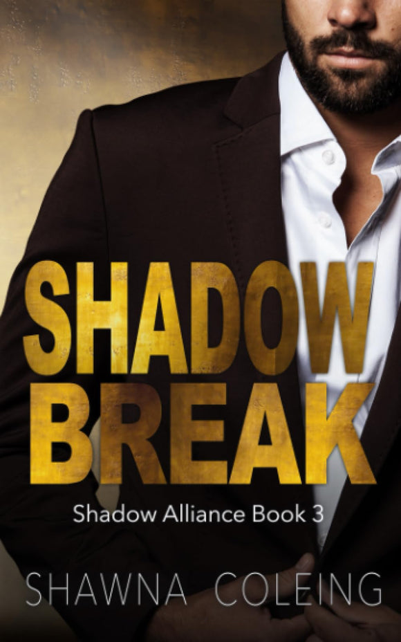 Shadow Break: A Christian Romantic Suspense (Shadow Alliance)