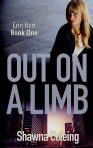 Out on a Limb: A clean, edgy, suspense (Erin Hart Duet)