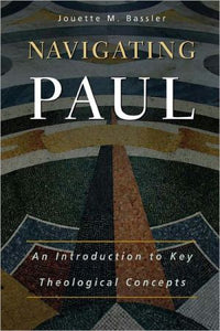 Navigating Paul: An Introduction to Key Theological Concepts