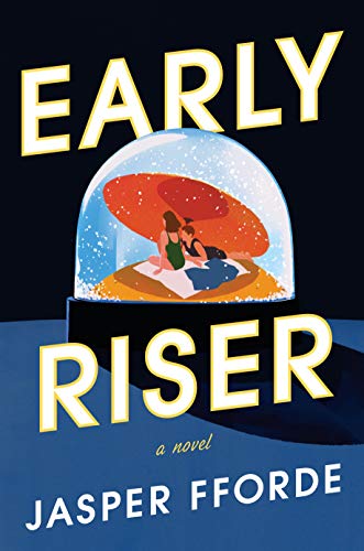 Early Riser: A Novel