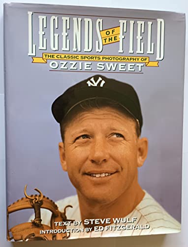 Legends of the Field: The Classic Sports Photography of Ozzie Sweet