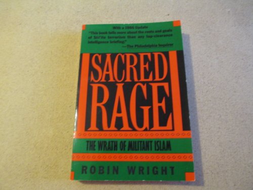 Sacred Rage: The Wrath of Militant Islam