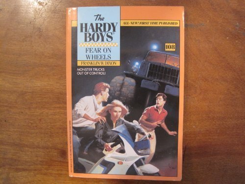 Fear on Wheels (The Hardy Boys #108)