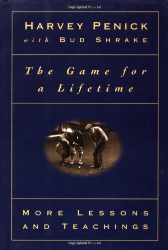 The Game for a Lifetime: More Lessons and Teachings
