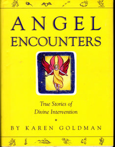 ANGEL ENCOUNTERS: REAL STORIES OF ANGELIC INTERVENTION