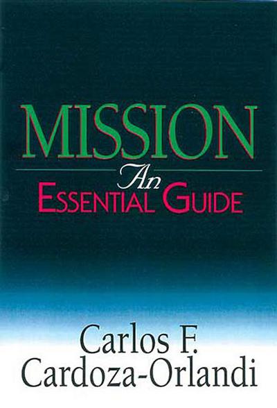 Mission: An Essential Guide