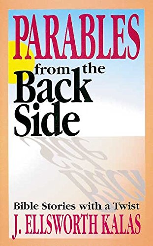 Parables From The Back Side