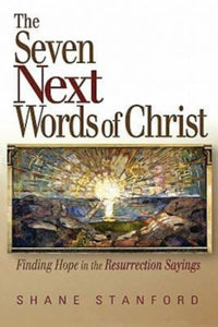 The Seven Next Words of Christ