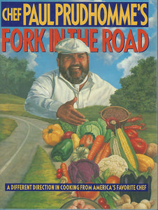 Chef Paul Prudhomme's Fork in the Road