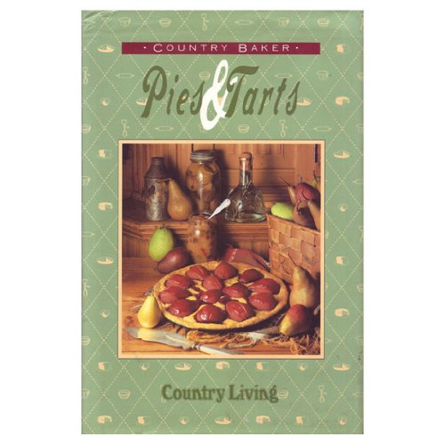 Pies & Tarts (COUNTRY LIVING)