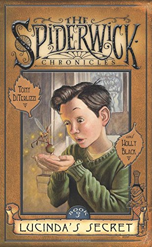 Lucinda's Secret (Spiderwick Chronicles, Book 3)