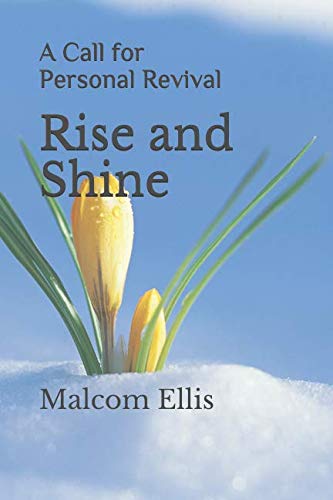 Rise and Shine: A Call for Personal Revival