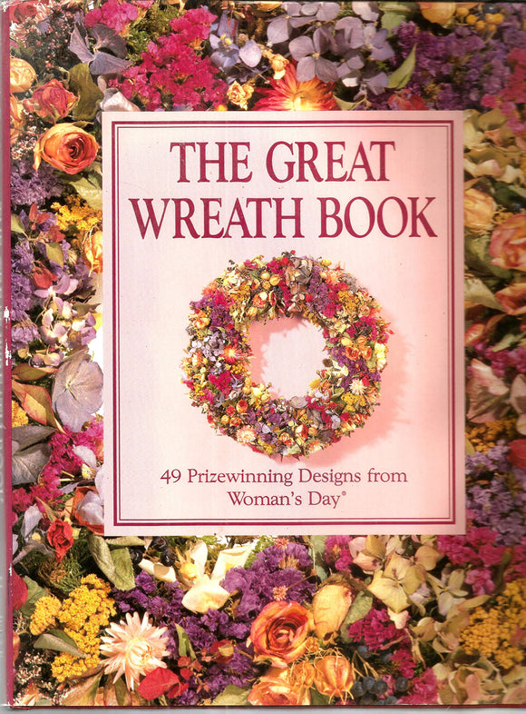 The Great Wreath Book: 49 Prizewinning Designs from Woman's Day