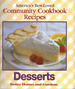 Desserts (America's Best-Loved Community Cookbook Recipes)