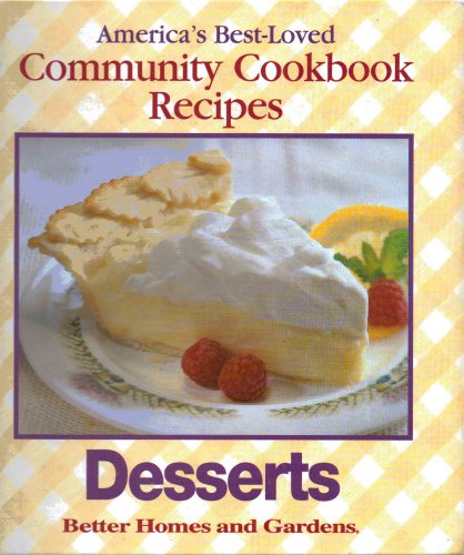 Desserts (America's Best-Loved Community Cookbook Recipes)