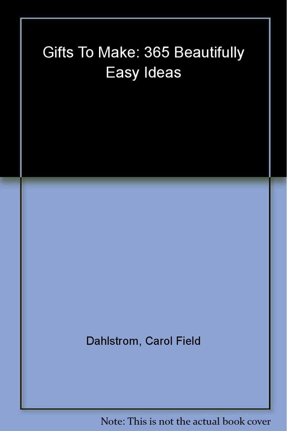 Simply Handmade: Gifts to Make (365 Beautifully Easy Ideas)