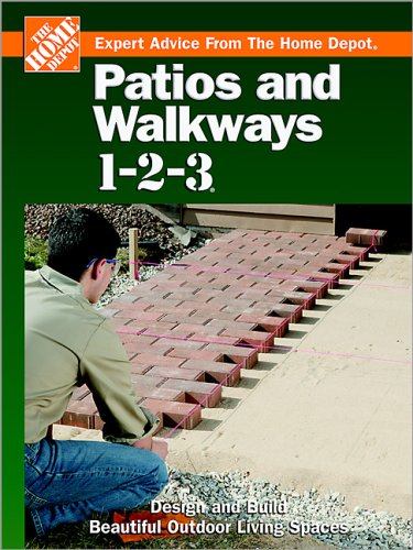 Patios and Walkways 1-2-3: Design and Build Beautiful Outdoor Living Spaces