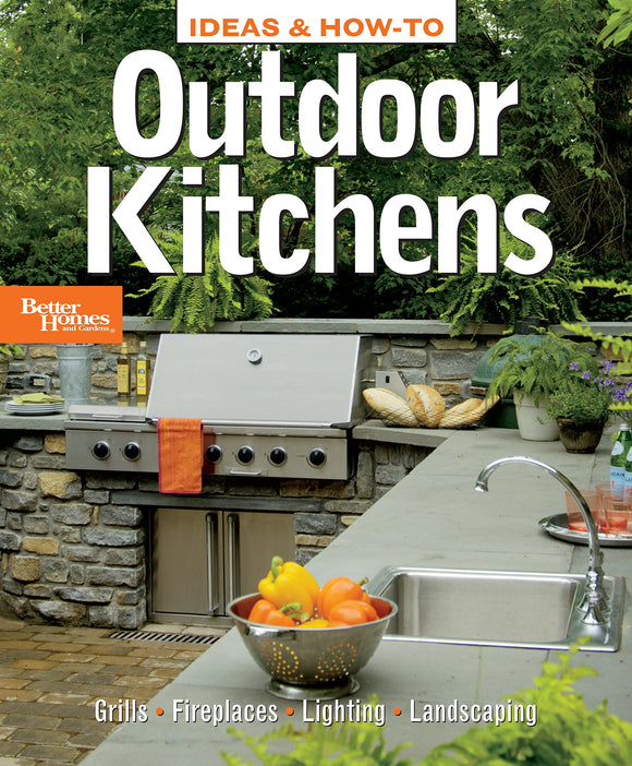 Outdoor Kitchens (Better Homes and Gardens Home)