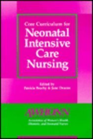 Core Curriculum for Neonatal Intensive Care Nursing