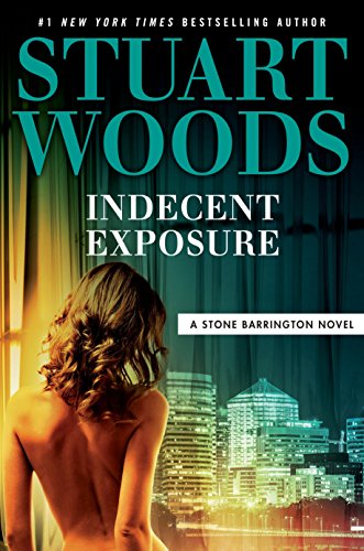 Indecent Exposure (A Stone Barrington Novel)