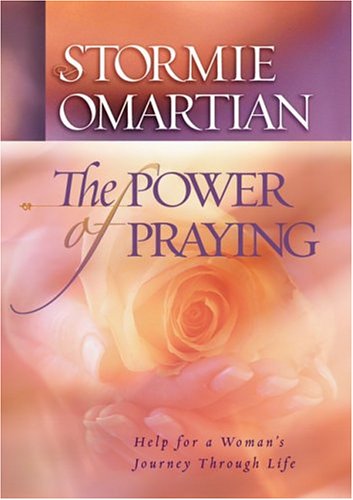 The Power of Praying: Help for a Woman's Journey Through Life