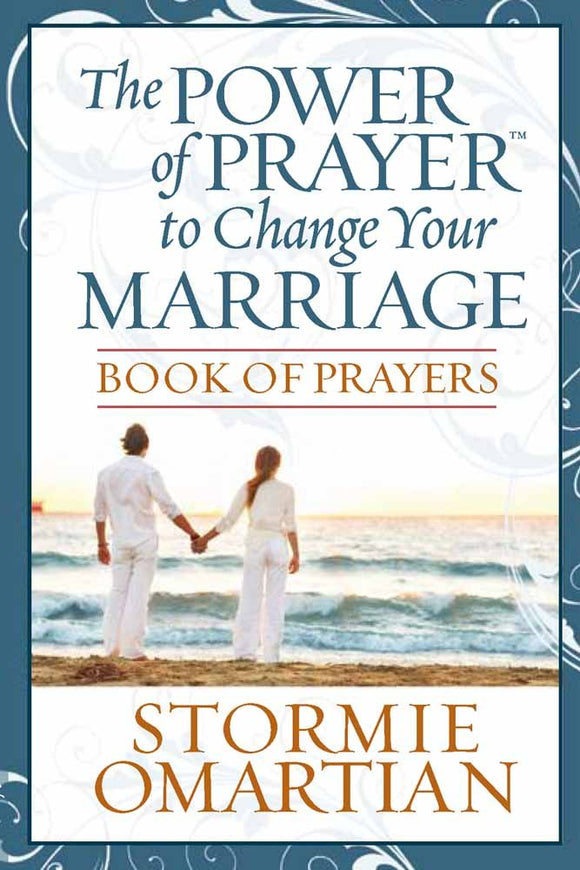 The Power of Prayer to Change Your Marriage Book of Prayers