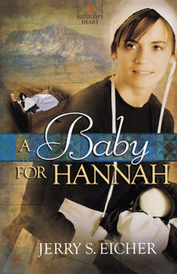 A Baby for Hannah (Hannah's Heart)