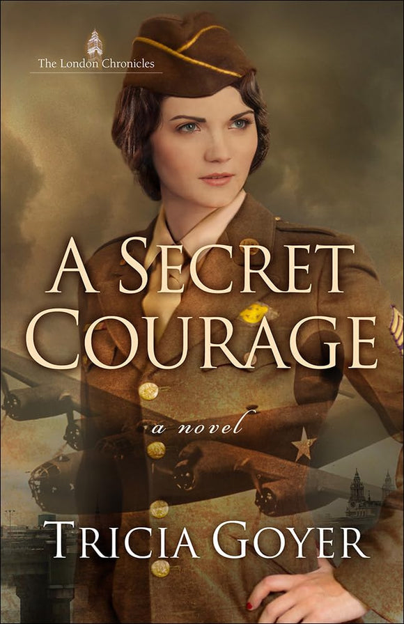 A Secret Courage (Volume 1) (The London Chronicles)