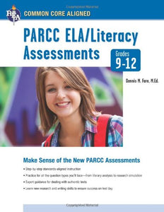 Common Core: PARCC® ELA/Literacy Assessments, Grades 9-12 (Common Core State Standards)