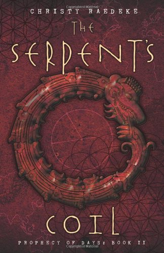 The Serpent's Coil: Prophecy of Days - Book 2