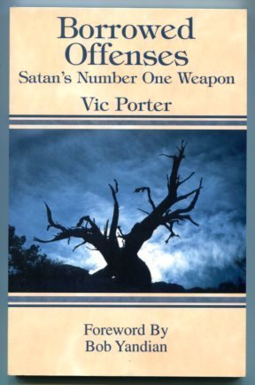 Borrowed Offenses (Satan's Number One Weapon)