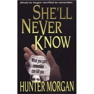 She'll Never Know (She'll Never..., Book 2)