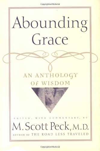 Abounding Grace An Anthology Of Wisdom