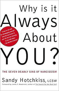 why_is_it_always_about_you-the_seven_deadly_sins_of_naricissim