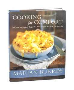 Cooking for Comfort: More Than 100 Wonderful Recipes That Are as Satisfying to Cook as They Are to Eat