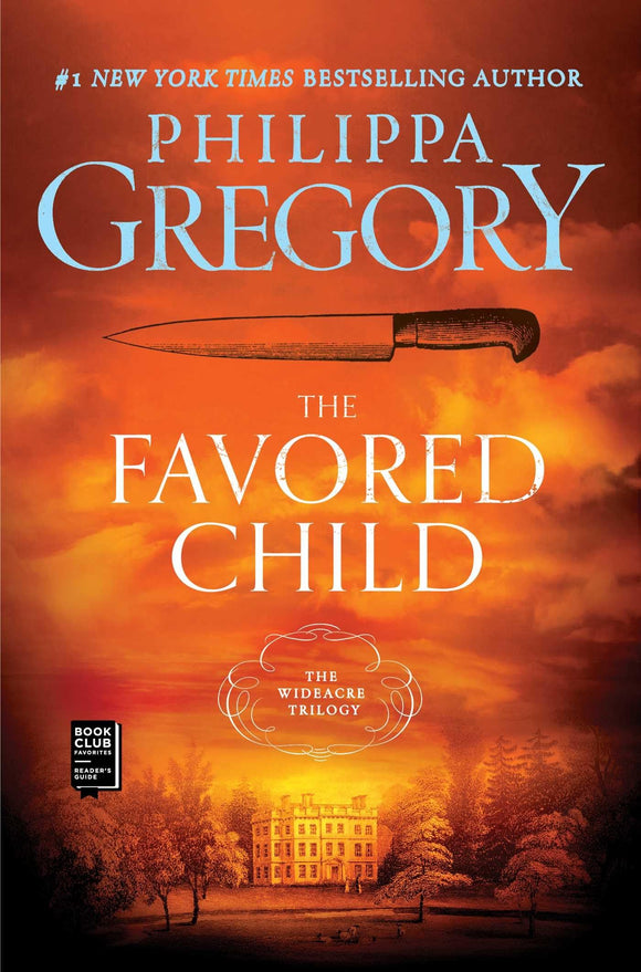 The Favored Child: A Novel (The Wideacre Trilogy)