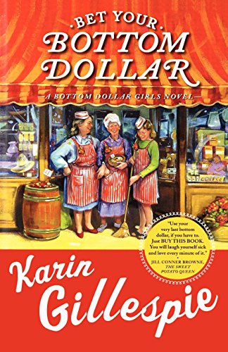 Bet Your Bottom Dollar: A Bottom Dollar Girls Novel