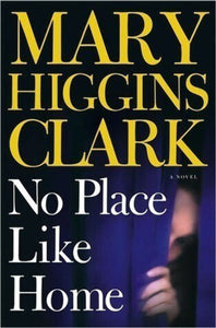 No Place Like Home: A Novel