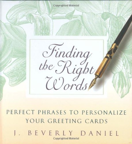 Finding the Right Words: Perfect Phrases to Personalize Your Greeting Cards