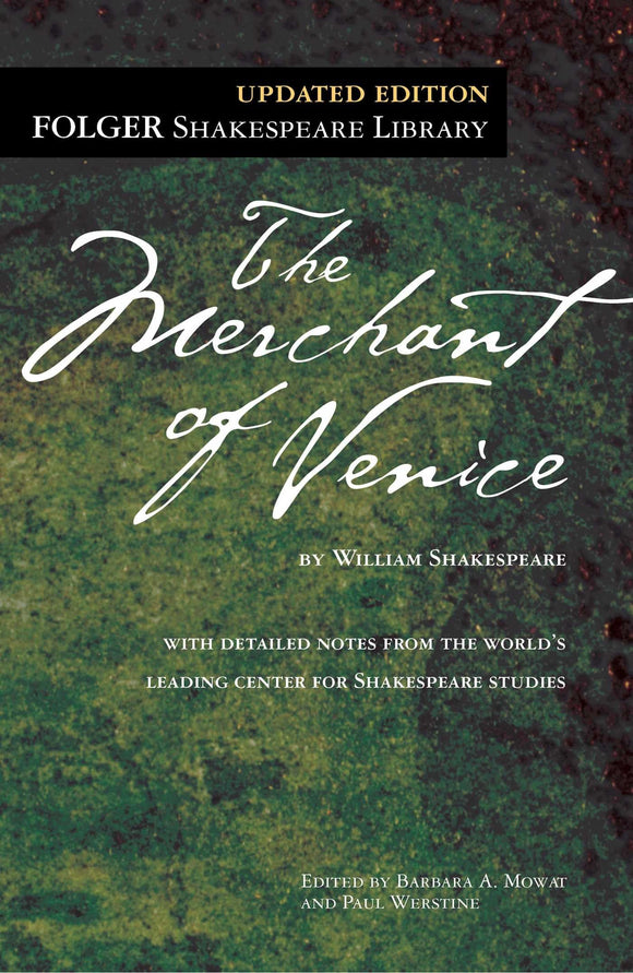 MERCHANT OF VENICE : FOLGER SHAKESPEARE LIBRARY