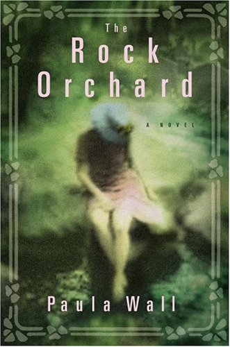 The Rock Orchard: A Novel