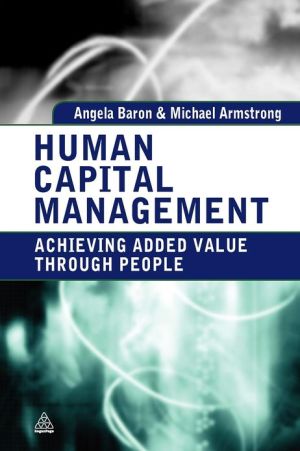 Human Capital Management: Achieving Added Value Through People