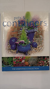 Pots & Containers (Essential Gardening)