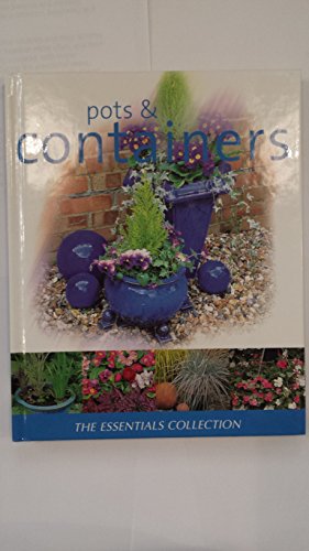 Pots & Containers (Essential Gardening)