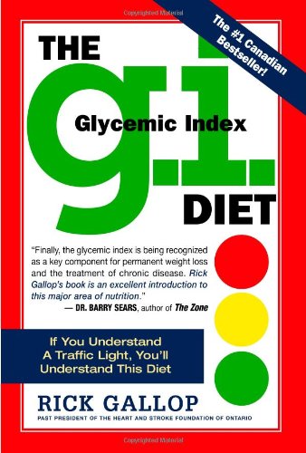 The G.I. Diet: The Easy, Healthy Way to Permanent Weight Loss