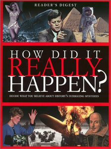 How Did it Really Happen?