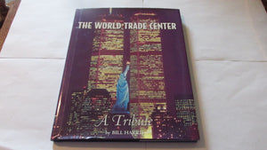 The World Trade Center: A Tribute