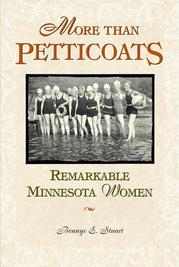 More Than Petticoats: Remarkable Minnesota Women (More than Petticoats Series)